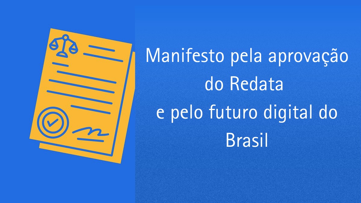 Imagem em azul com o texto Manifesto pela aprovação do Redata e pelo futuro digital do Brasil ao lado de um documento amarelo com ícones de balança e carimbo, simbolizando a redução de impostos para a instalação de data centers.
